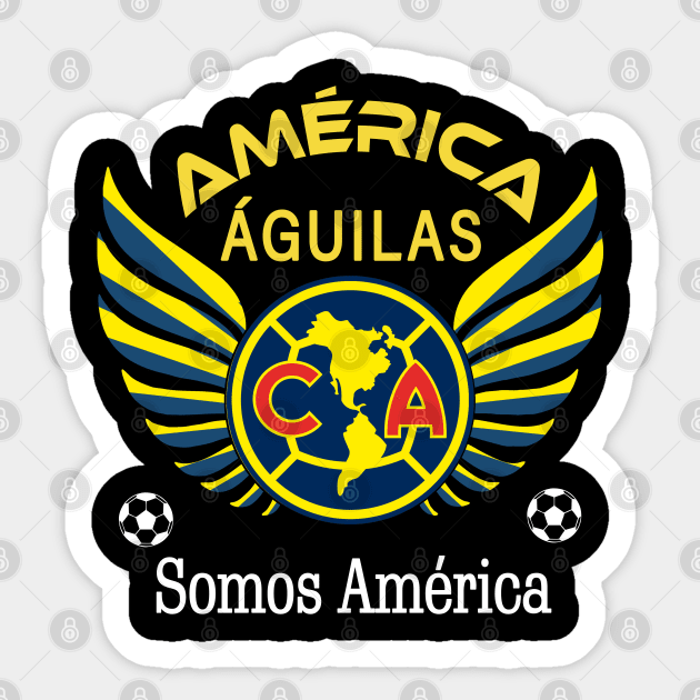 Aguilas del America Somos America Club America Futbol Mexicano Liga MX Aguilas Del America Sticker TeePublic